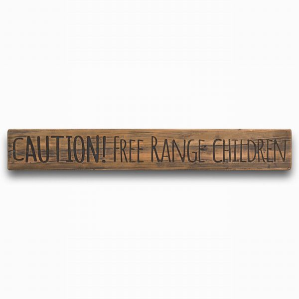 Wooden Plaque Caution Free Range Children