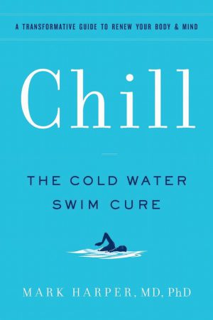 Book – Chill the Cold Water Swim Cure