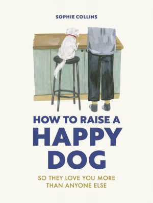 Book – How to Raise a Happy Dog