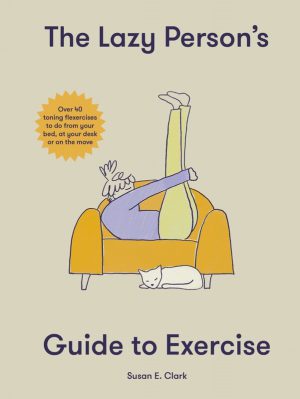 Book – The Lazy Person’s Guide to Exercise