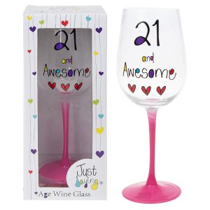 Just Saying Wine Glass 21st