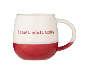 I Cant Adult Today Mug 34cl