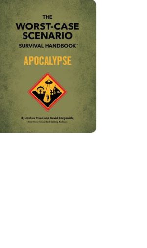 WORST CASE SCENARIO SURVIVAL HANDBOOK: APOCALYPSE (HB)