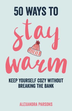 50 Ways to Stay Warm Book