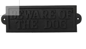 Beware Of The Dog Iron Sign
